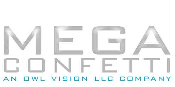 Mega Confetti: An Owl Vision LLC Company